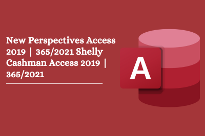 Get Assignment help for ms-access new perspectives and shelly cashman sam projects and end of module projects